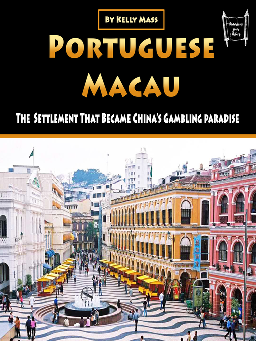 Title details for Portuguese Macau by Kelly Mass - Available